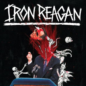 Cover for Iron Reagan · Tyranny Of Will (LP) (2014)
