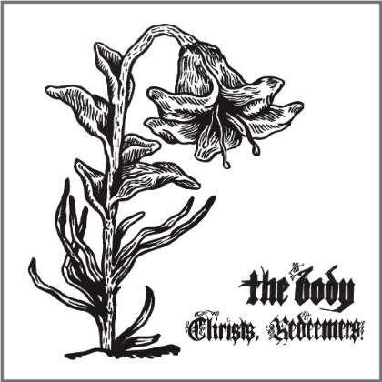 Cover for Body · Christs, Redeemers (LP) (2013)
