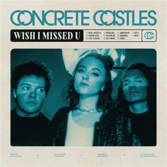 Concrete Castles · Wish I Missed U (LP) (2022)