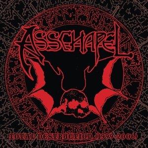 Cover for Asschapel · Total Destruction (1999-2006) (LP) (2016)