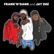 Cover for Frank 'n' Dank &amp; Jay Dee · Jay Dee Tapes (LP) (2017)
