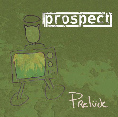 Cover for Prospect · Prelude (CD) (2006)