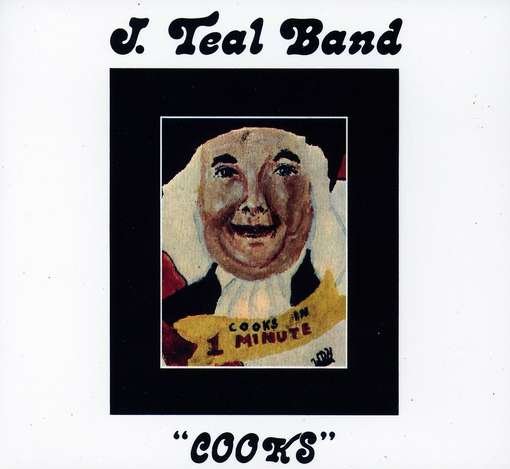 Cover for J. Teal Band · Cooks (CD) (2012)