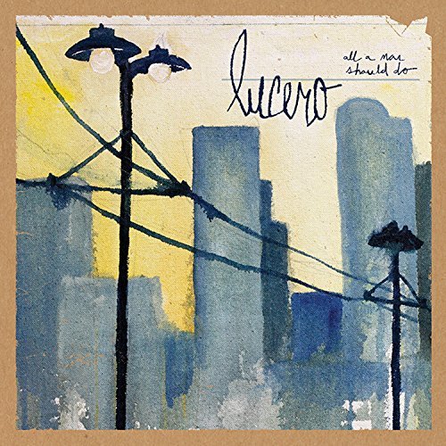Cover for Lucero · All A Man Should Do (LP) (2022)