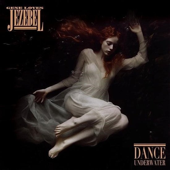 Cover for Gene Loves Jezebel · Dance Underwater (LP) (2023)