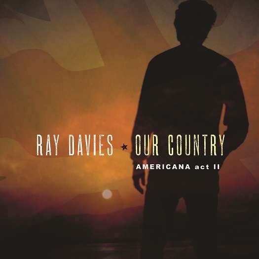 Cover for Ray Davies · Our Country: Americana Act II (LP) (2018)