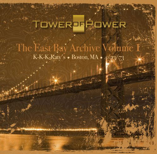 Cover for Tower Of Power · East Bay Archive 1 (CD) [Remastered edition] (2017)