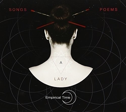 Cover for Empirical Time · Songs, Poems And A Lady (CD) (2022)