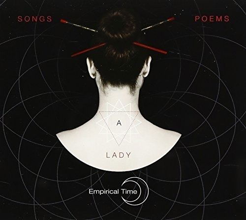 Songs, Poems And A Lady - Empirical Time - Music - NOT ON LABEL - 2900000013018 - May 6, 2022