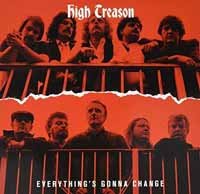 Cover for High Treason · Everything's Gonna Change (LP) (2017)