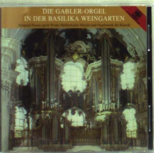 Cover for Heinrich Hamm · Gabler-Orgel In Der Basilika Weinga (CD) (2009)