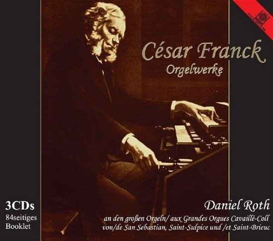Cover for Daniel Roth · Franck: Complete Organ Works (CD) (2015)