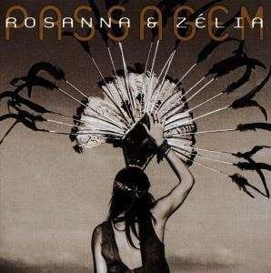 Passagem - Rosanna & Zelia - Muzyka - PEREGRINA MUSIC - 4012116501018 - 24 lutego 1997