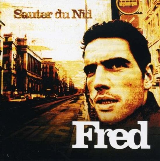 Cover for Fred · Sauter Du Nid (CD) (2010)
