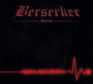 Cover for Berserker · Reinkarnation Berlin Hardhitters (CD) [Digipak] (2012)