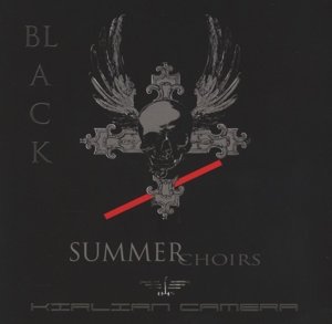 Cover for Kirlian Camera · Black Summer Choirs (CD) [Jewelcase edition] (2013)