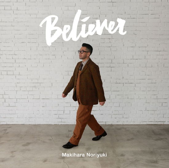 Cover for Makihara Noriyuki · Believer (CD) [Japan Import edition] (2016)