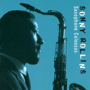 Cover for Sonny Rollins · Saxophone Colossus (CD) [Japan Import edition] (2016)