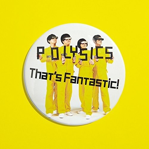 Cover for Polysics · Thats Fantastic (CD) [Limited edition] (2017)