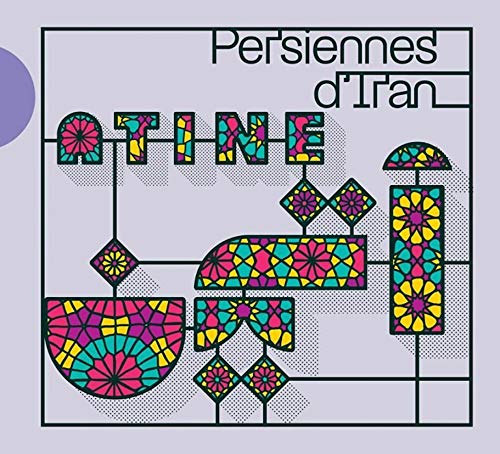 Persiennes D`iran - Atine - Music - RICE RECORDS - 4589605037018 - December 13, 2020