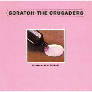 Scratch - Crusaders - Musiikki - UNIVERSAL MUSIC JAPAN - 4988031565018 - perjantai 23. kesäkuuta 2023