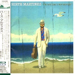 Cover for Hirth Martinez · I'm Not Like I Was (CD) (2002)