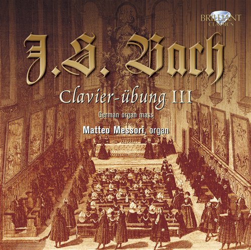 Cover for Bach / Messori · Clavier Ubung (Dritter Teil) (CD) (2011)