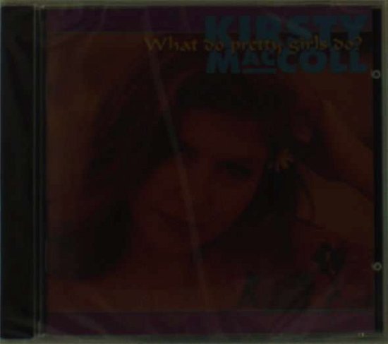 Cover for Kirsty Maccoll · What Do Pretty Girls Do (CD) (2009)