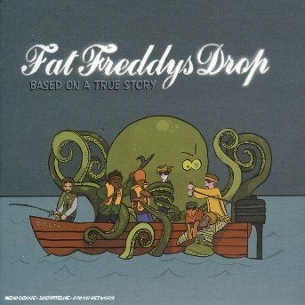 Cover for Fat Freddy's Drop · Based on a True Story (CD) (2008)