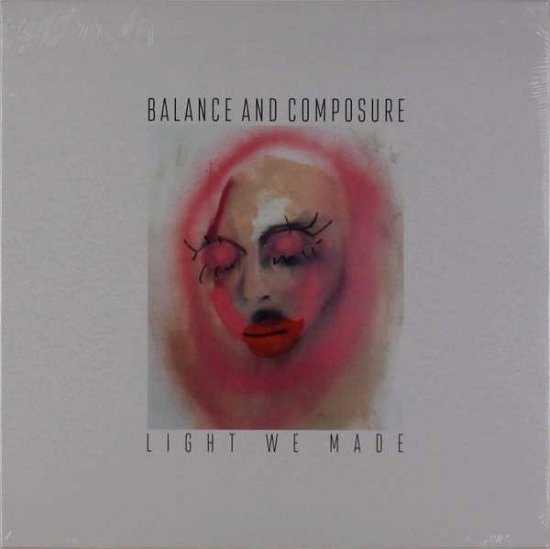 Cover for Balance And Composure · Light We Made (LP) (2017)