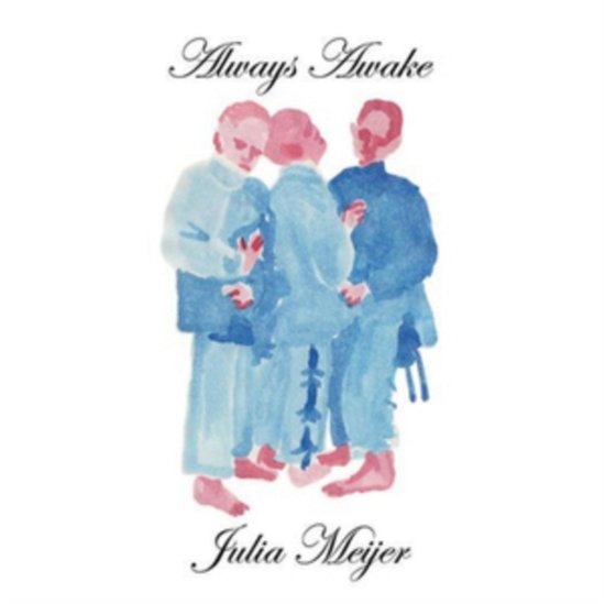 Cover for Julia Meijer · Always Awake (LP) (2019)