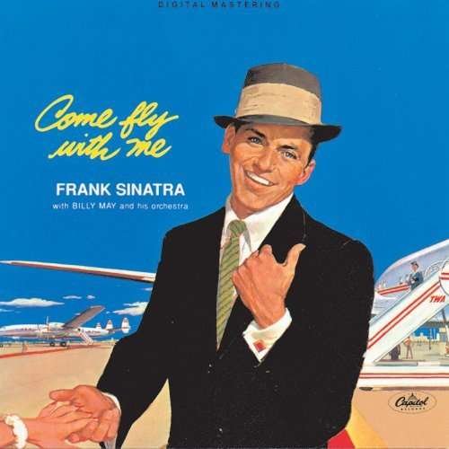 Cover for Frank Sinatra · Come Fly with Me (LP) [Limited, 180 gram edition] (2009)