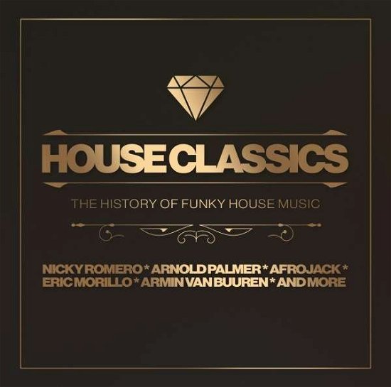 House Classics – the History of Funky House Music - V/A - Musique - LASER MEDIA - 5321388500018 - 24 mai 2019