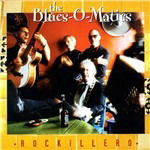 Rockillero - The Blues-O-Matics - Musikk - DEEP BLUE SOMETHING - 5420009490018 - 12. januar 2017