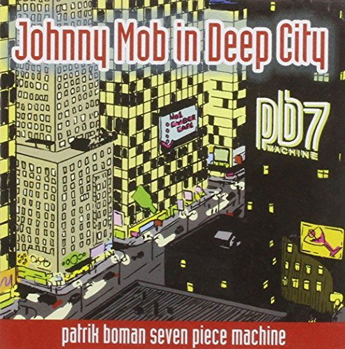 Cover for Patrick Boman · Johnny Mob In Deep City (CD) (2009)