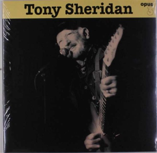 Cover for Tony Sheridan · Tony Sheridan &amp; Opus 3 Artists (LP) (2018)