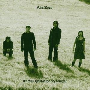 Fake Moss · It's You Against the City.. (CD) (2004)