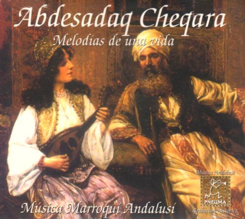 Cheqara Abdesadaq · Melodias De Una Vida (CD) (2011)