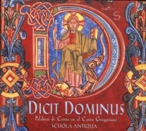 Schola Antiqua · Dicit Dominus (CD) (2011)