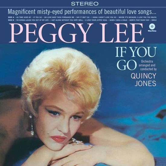 If You Go - Lee,peggy & Quincy Jones - Musiikki - WAX TIME - 8436542016018 - tiistai 9. syyskuuta 2014