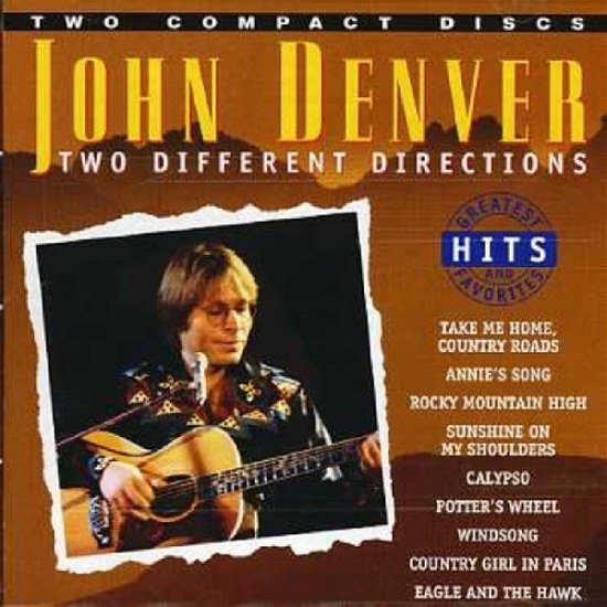 Cover for John Denver · 2 Different Directions: G.h. &amp; Favorites (CD)