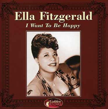 Ella Fitzgerald · I Want to Be Happy (CD) (2008)