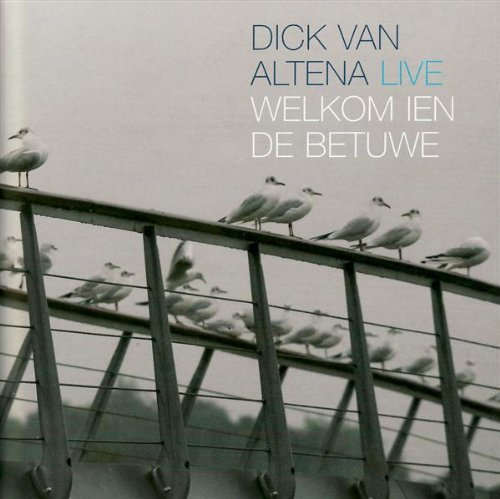Cover for Dick Van Altena · Welkom Ien De Betuwe (CD) (2018)