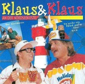 Cover for Klaus &amp; Klaus · An Der Nordseekueste (CD) (2002)