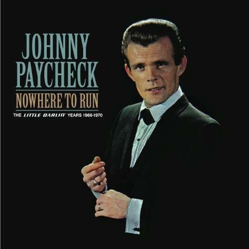 Cover for Johnny Paycheck · Nowhere to Run: Little Darlin Years 1966-1970 (CD) (2009)