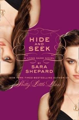 Cover for Sara Shepard · Hide and Seek: A Lying Game Novel (Paperback Book) (2012)