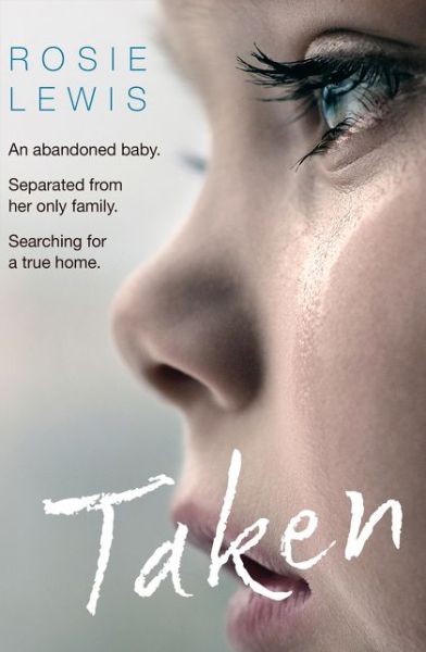 Taken - Rosie Lewis - Kirjat - HarperCollins Publishers - 9780008113018 - torstai 26. tammikuuta 2017