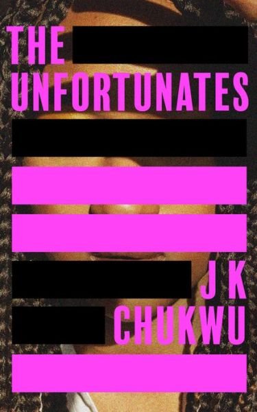 Cover for J K Chukwu · The Unfortunates (Hardcover Book) (2023)