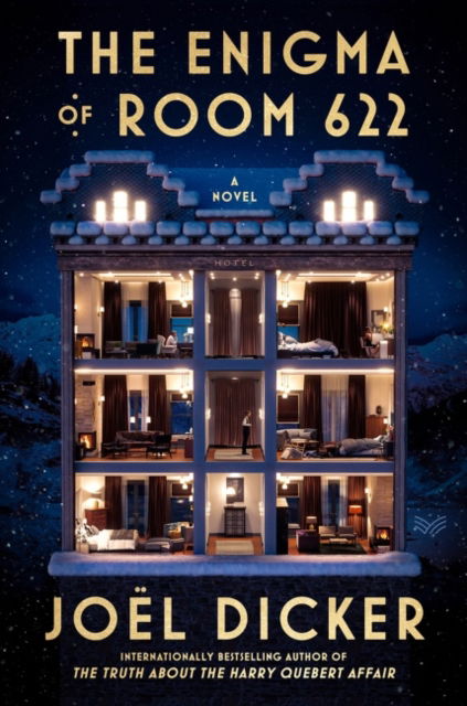 The Enigma of Room 622: A Novel - Joel Dicker - Bücher - HarperCollins - 9780063282018 - 13. September 2022