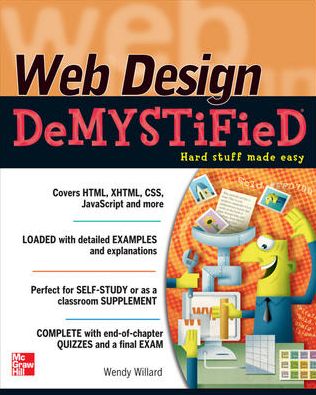 Web Design DeMYSTiFieD - Wendy Willard - Książki - McGraw-Hill Education - Europe - 9780071748018 - 16 stycznia 2011